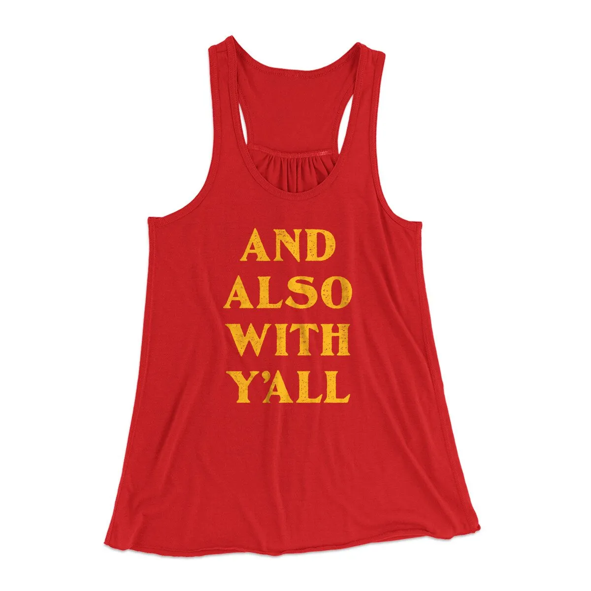 And Also With Yall Women's Flowey Racerback Tank Top