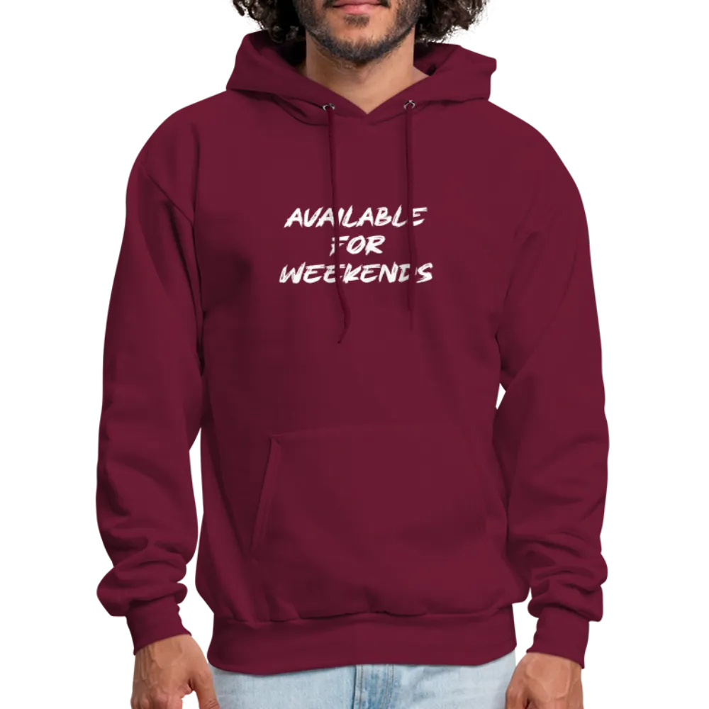 Available For Weekends Hoodie