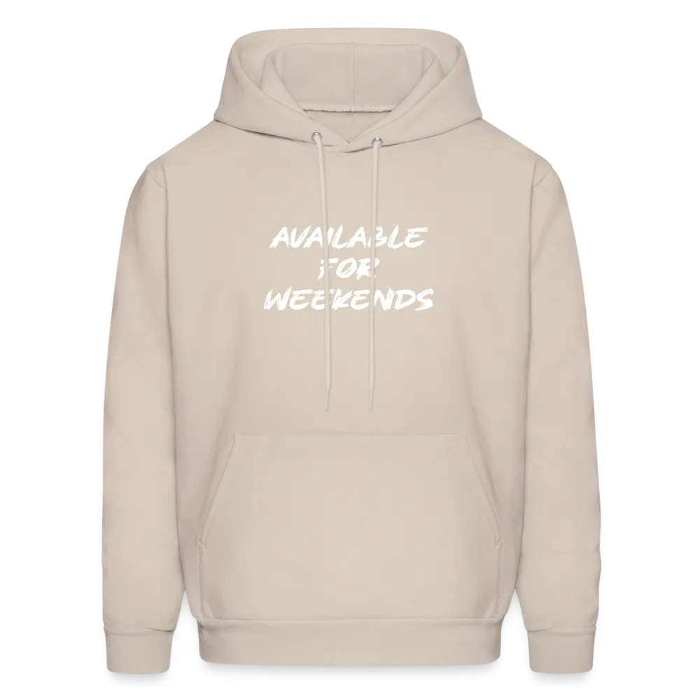 Available For Weekends Hoodie