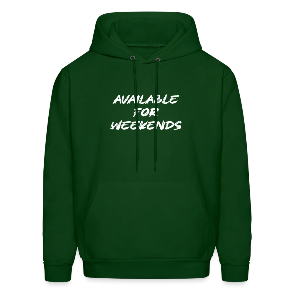 Available For Weekends Hoodie