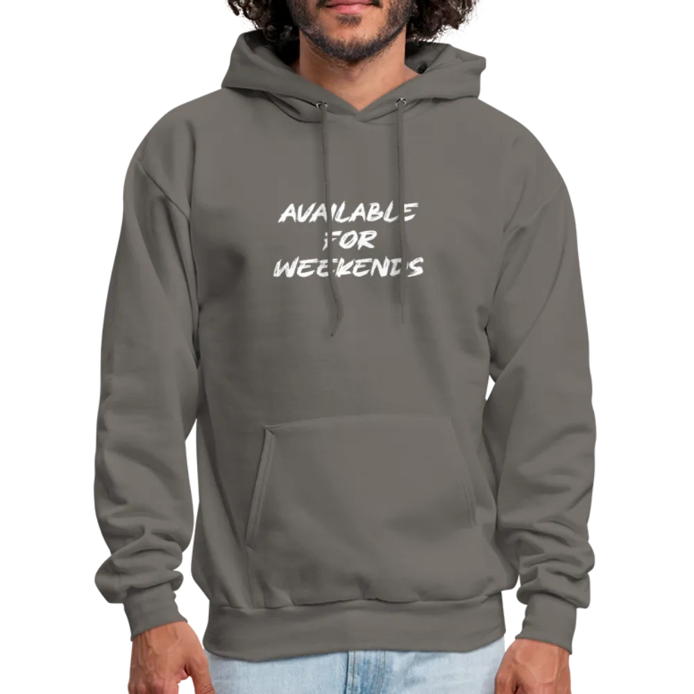 Available For Weekends Hoodie