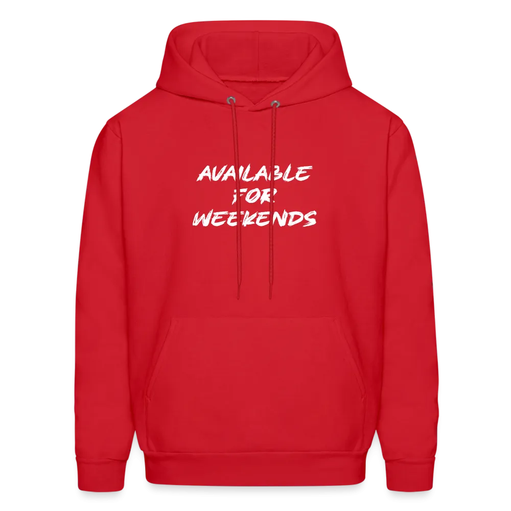Available For Weekends Hoodie