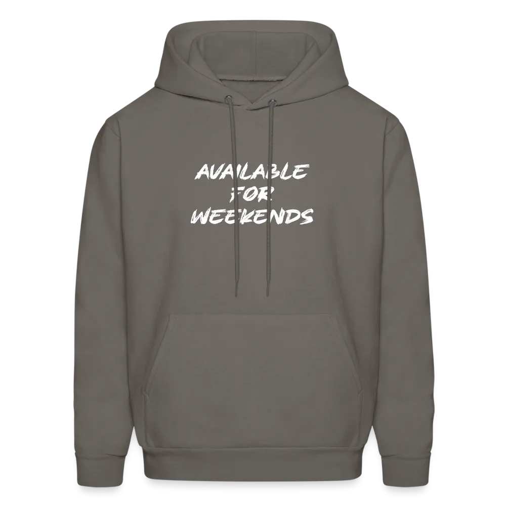 Available For Weekends Hoodie