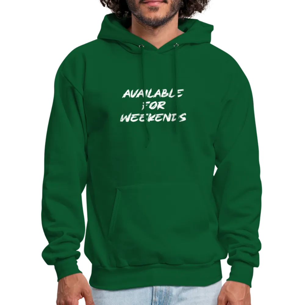 Available For Weekends Hoodie